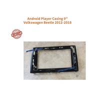 Android Player Casing 9"INCH FOR Volkswagen Beetle 2012-2018