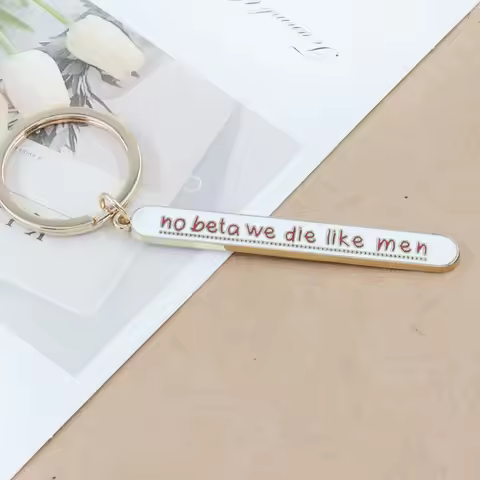 No Beta We Die Like Men Keychain AO3 Fanfiction Inspiration Key Chain Reading Lover Pendant