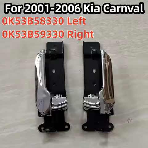 For Kia Carnival 2001 2002 2003 2004 2005 2006 Chrome Inner Door Handle 0K53B59330 0K53B58330