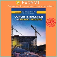 Concrete Buildings in Seismic Regions by Gregory Penelis (UK edition, paperback)