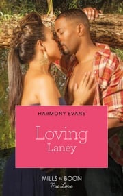 Loving Laney (The Browards of Montana, Book 3) Harmony Evans
