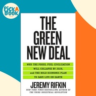 The Green New Deal : Why the Fossil Fuel Civilization Will Collapse by 2028, an by Jeremy Rifkin (US