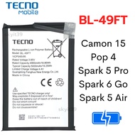 แบตเตอรี่ Tecno Camon15/ Pop 4/ Spark5 Pro/ Spark6 Go/ Spark5 Air (BL-49FT) ORIGINAL แบตเทคโน
