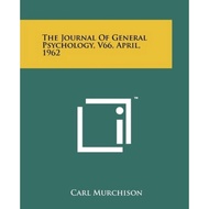 The Journal of General Psychology, V66, April, 1962 by Carl Murchison (US edition, paperback)