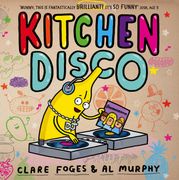 Kitchen Disco Clare Foges