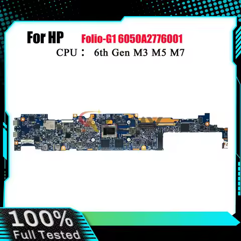 6050A2776001 For HP EliteBook Folio G1 Laptop Motherboard 850910-001 850910-601 With M5-6Y57 M7-6Y75