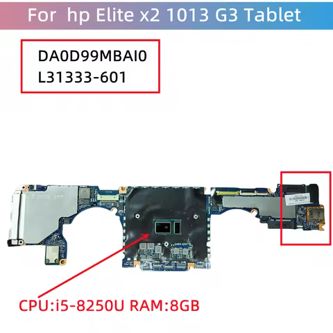 L31333-601 DA0D99MBAI0 With i5-8250 CPU 8G RAM Notebook Mainboard For HP Elite x2 1013 G3 Laptop Mot