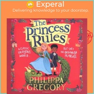 The Princess Rules by Philippa Gregory (paperback)