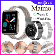 สายโลหะ Maimo Watch Flow ร์ทวอทช์ สายรัดสแตนเลสของ Maimo Watch R Smart Watch สาย สร้อยข้อมือสายรัดข้