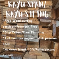 1/4"x1"KayuSpan/KayuSiling0.6cmx3cm 4ft/5ft/6ft/8ft
