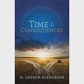 Time &amp; Consequences: Revised 2023 English Edition