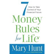 7 Money Rules for Life [Paperback] By: Mary Hunt