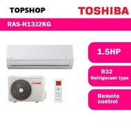 Toshiba 1.5HP Aircond R32 RAS-H13J2KG Air Conditioner Energy Saving Air Cond (5 Years Warranty)