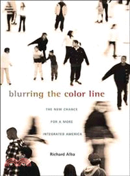Blurring the Color Line ─ The New Chance for a More Integrated America