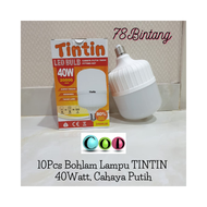 78Bintang 10PCS Lampu TINTIN LED 40Watt - Bohlam Lampu LED 40Watt - Lampu - Lampu LED - Bohlam LED -