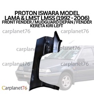 PROTON ISWARA MODEL LAMA & LMST LMSS (1992 - 2006) FRONT FENDER / MUDGUARD DEPAN / FENDER KERETA KIR