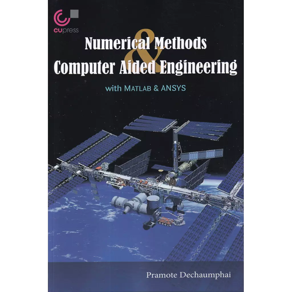 Numerical Methods Computer Aided Engineering With MATLAB & ANSYS