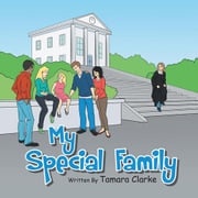 My Special Family Tamara Clarke