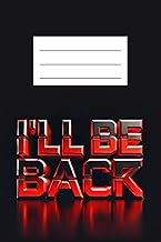 I'll Be Back - Graph Paper Notebook: Math & Notes Grid Book | Futuristic Metallic Design | 6 x 9 Inc