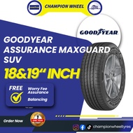 GOODYEAR ASSURANCE MAXGUARD SUV 18&19INCH TYRE (225/50R18, 225/55R19)