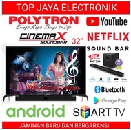 LED TV POLYTRON 32 INCH SOUNDBAR ANDROID TV DIGITAL TV