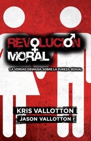 Revolución Moral Kris Vallotton