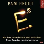 E² Pam Grout