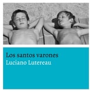 Los santos varones Luciano Lutereau
