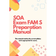 ACTUARIAL SOA EXAM FAM S