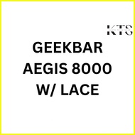 ✴ ◿ ✨ Geekbar Aegis 8000 w/ Lace LKTF