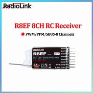 Radiolink R8EF 2.4Ghz 8 Channels RC Receiver Support S-Bus/PPM/PWM Signal For 8CH T8FB T8S RC Transm