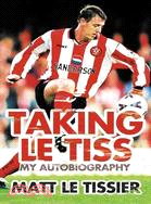 Taking Le Tiss: My Autobiography