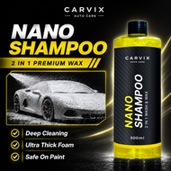 CARVIX | Nano Car Shampoo Wash & Wax Premium Car Wash Shampoo Snow Foam Sabun Cuci Kereta 洗车液