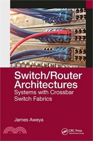 7037.Switch/Router Architectures: Systems with Crossbar Switch Fabrics