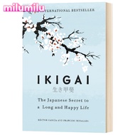Milu Ikigai ความลับของญี่ปุ่นในการใช้ชีวิตที่ยืนยาวและมีความสุขในหนังสือภาษาอังกฤษดั้งเดิม