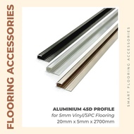 2700mm Long Aluminium 45D Profile for Vinyl Flooring &amp; SPC Flooring (A5) 5mm Panel