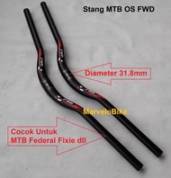 Handlebar Stang Sepeda MTB FWD OS Alloy