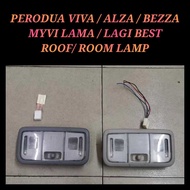 🇯🇵🇯🇵 Roof / Room Lamp / Lampu Bumbung Perodua Myvi / Viva / Lagi Best / Alza / Bezza Roof / Room Lamp / Lampu Bumbung