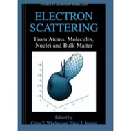 Electron Scattering Book: From Atoms, Molecules