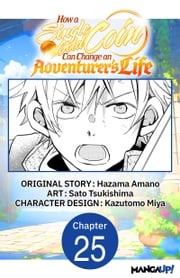 How a Single Gold Coin Can Change an Adventurer's Life #025 Hazama Amano