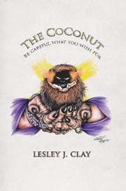 The Coconut Lesley J. Clay