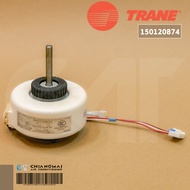 150120874 มอเตอร์แอร์ TRANE มอเตอร์แอร์เทรน มอเตอร์คอยล์เย็น รุ่น MCWE09GB5A00 MCWA12BB5A00 (FN20J-P