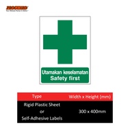 Safety First Utamakan Keselamatan Sign Factory Site PVC Plastic Label Sticker Signage SP1904 PROGUAR