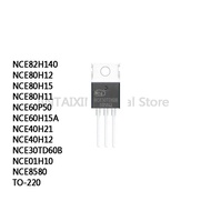 5PCS NCE82H140 NCE80H12 NCE80H15 NCE80H11 NCE60P50 NCE60H15A NCE40H21 NCE40H12 NCE30TD60B NCE01H10 N