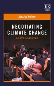 Negotiating Climate Change Aynsley Kellow