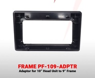 Frame Adaptor Head Unit 9inch Ke Frame 10inch - Frame 10"U/HU9" -Frame 7"U/HU9"
