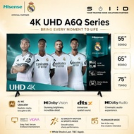 Hisense 4K UHD Smart TV 55"/65"/75” - 55A6Q / 65A6Q / 75A6Q