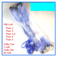 Lưới Đánh Cá 3 Màn Lưới Thái Xanh Cao 1 Mét Dài 80 Mét Đủ Loại Then 2 then 3 then 4 then 5 luoi dan