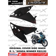 COVER INNER SIDE R / L *64510 (R) / *64520-K56-V50 (L) FOR HONDA WINNER RSX150 ORIGINAL BSH HONDA SP