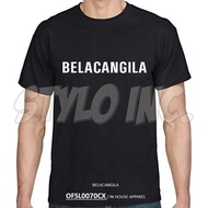 BELACAN GILA Cotton Graphic T-Shirt Gym Meme Funny Singapore Singlish Tee Facebook Tshirt Outdoor Fa